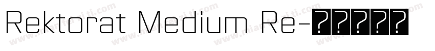 Rektorat Medium Re字体转换